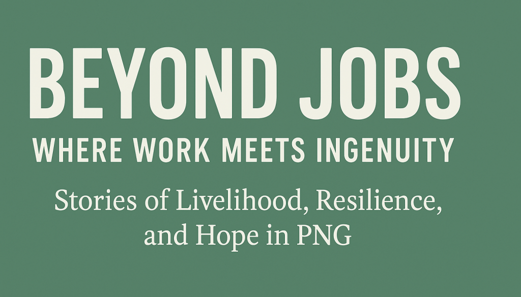 ChatGPT Image Sep 3, 2025, 01_20_55 AM youth employment in Papua New Guinea, PNG cooperatives and livelihoods, sustainable jobs in PNG, youth entrepreneurship Papua New Guinea, alternative livelihoods for PNG youth