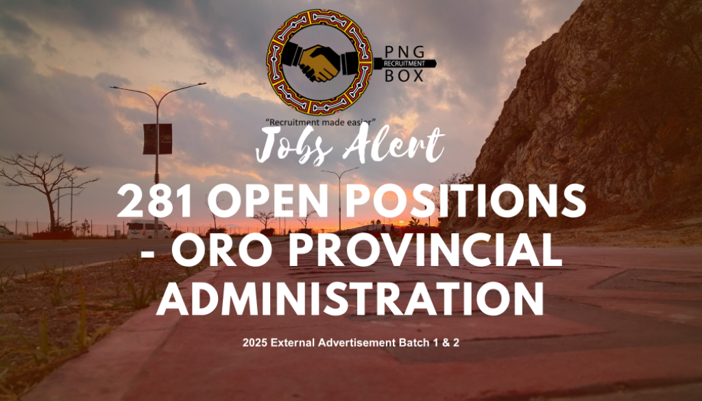 Oro provincial admin open positions Oro Provincial Administration vacancies, government jobs in Papua New Guinea, Popondetta jobs, provincial recruitment 2025, PNG government vacancies, Oro jobs, public service careers, Northern Province employment.